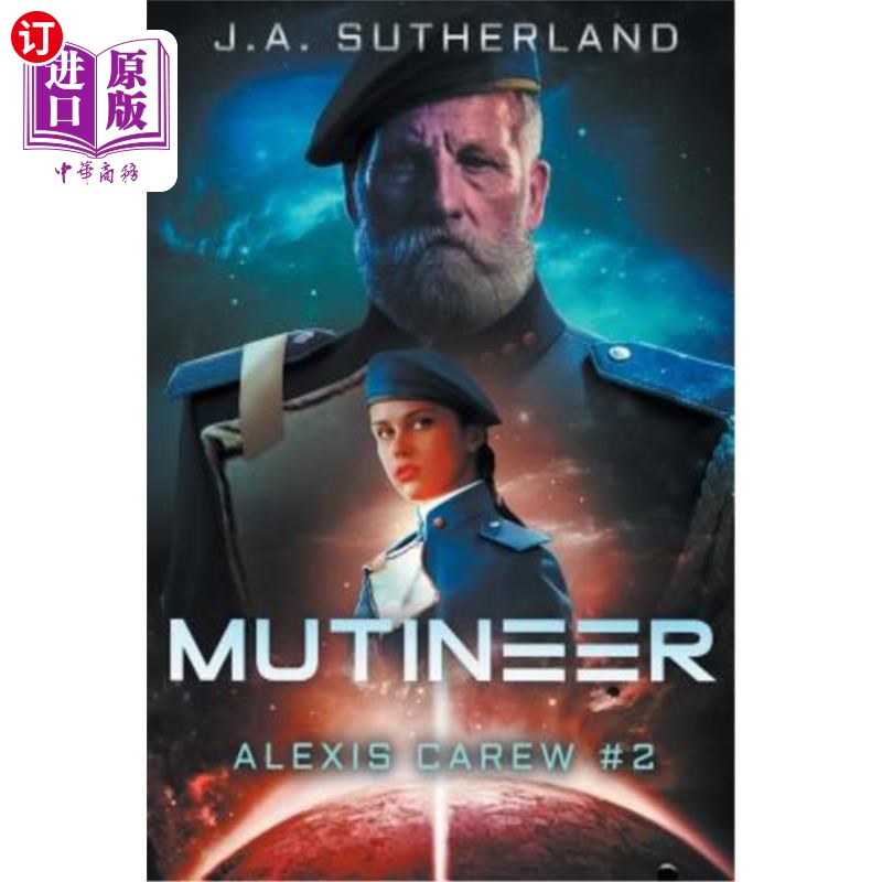 海外直订mutineer: alexis carew #2 叛变者:亚历克西斯·卡鲁2