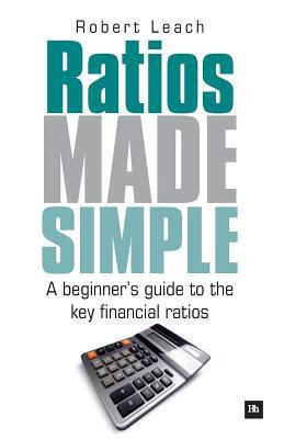 预订 ratios made simple: a beginners guide to the key financial