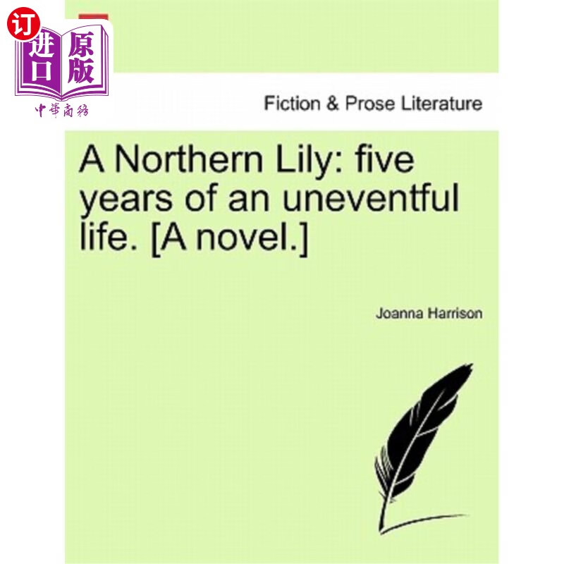 海外直订a northern lily: five years of an uneventful life.