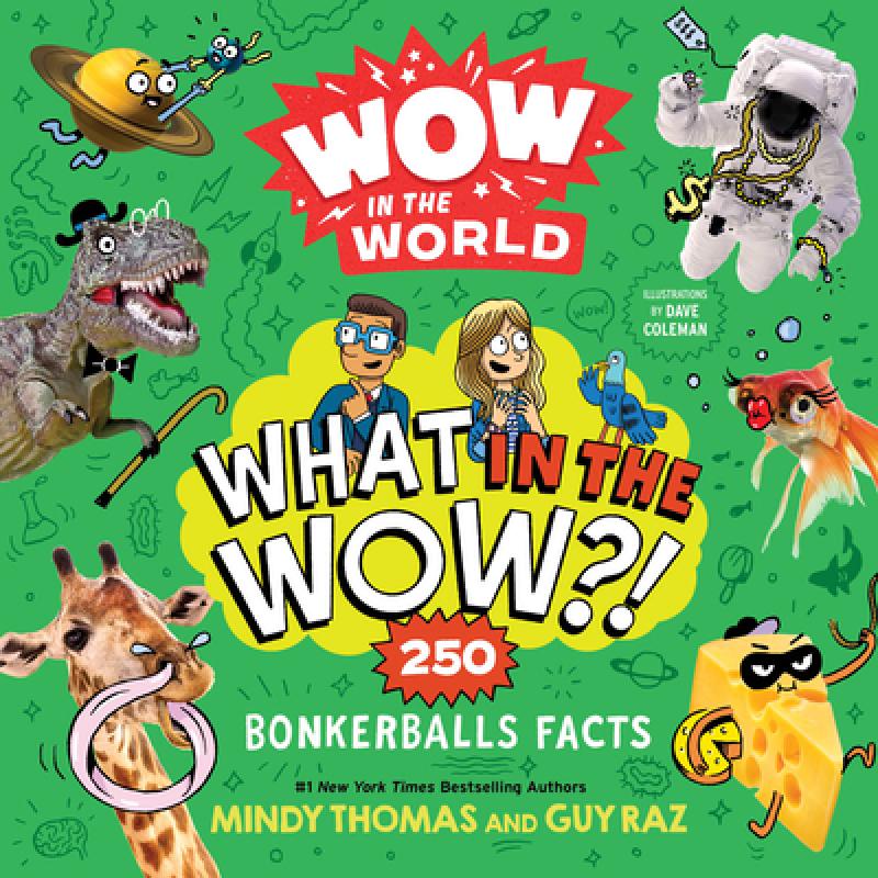 【4周达】Wow in the World: What in the Wow?!: 250 Bonkerballs Facts使用感如何?