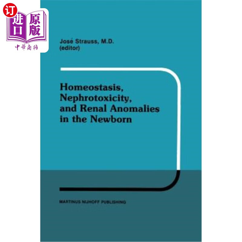 海外直订医药图书homeostasis, nephrotoxicity, and renal anomalies