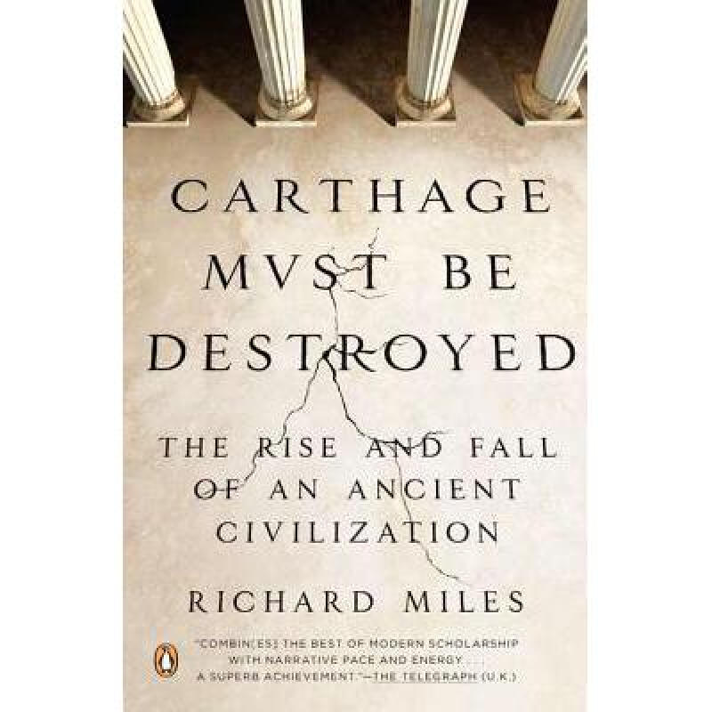 carthage must be destroyed: the rise and fal. 英文原版 历史