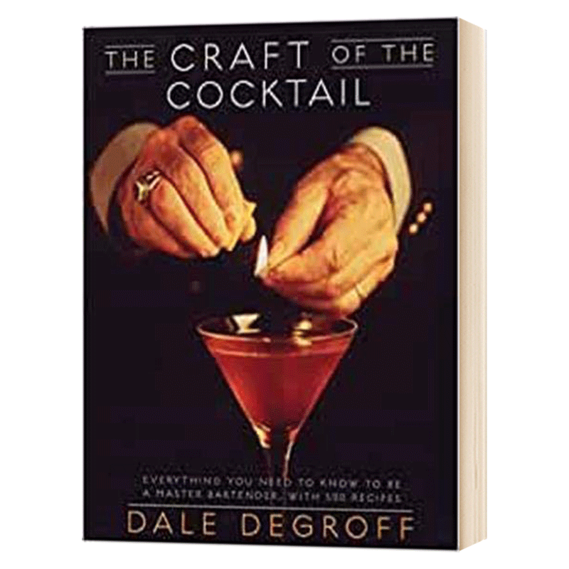 英文原版 鸡尾酒的工艺 The Craft of the Cocktail 全英文版 Dale DeGroff 进口原版英语书籍 精装