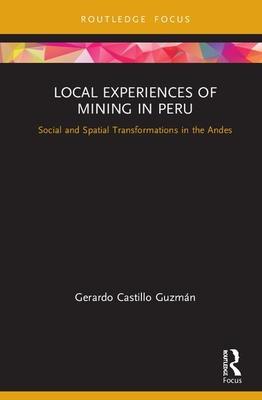预订Local Experiences of Mining in Peru: Social and