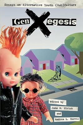 预订genxegesis: essays on alternative youth (sub)culture