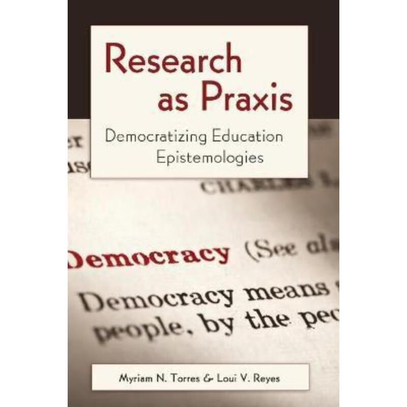 预订research as praxis:democratizing education epistemologies