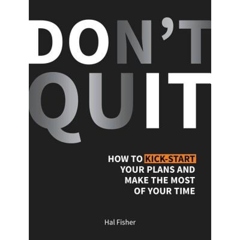 预订 don"t quit: how to kick-start your plans and.