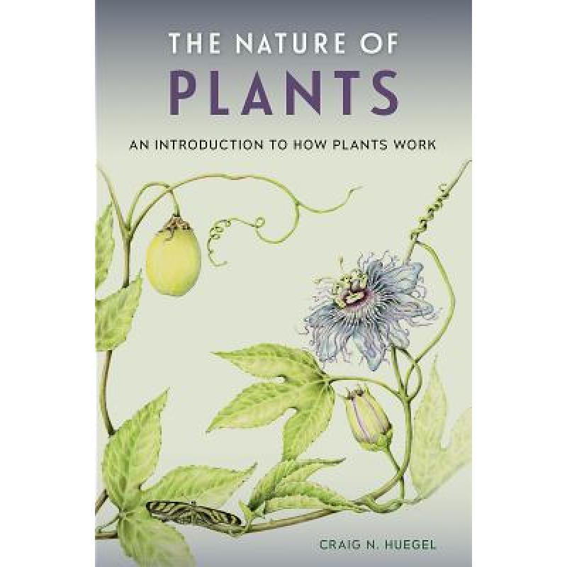 预订 The Nature of Plants: An Introduction to How...