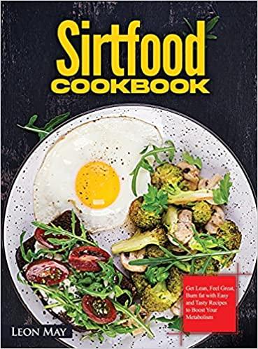 预订sirtfood cookbook: get lean, feel great, burn fa