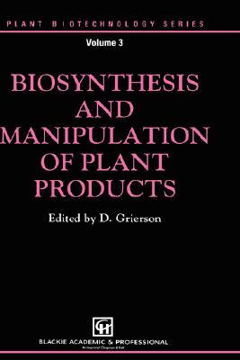 预订 biosynthesis and manipulation of plant products