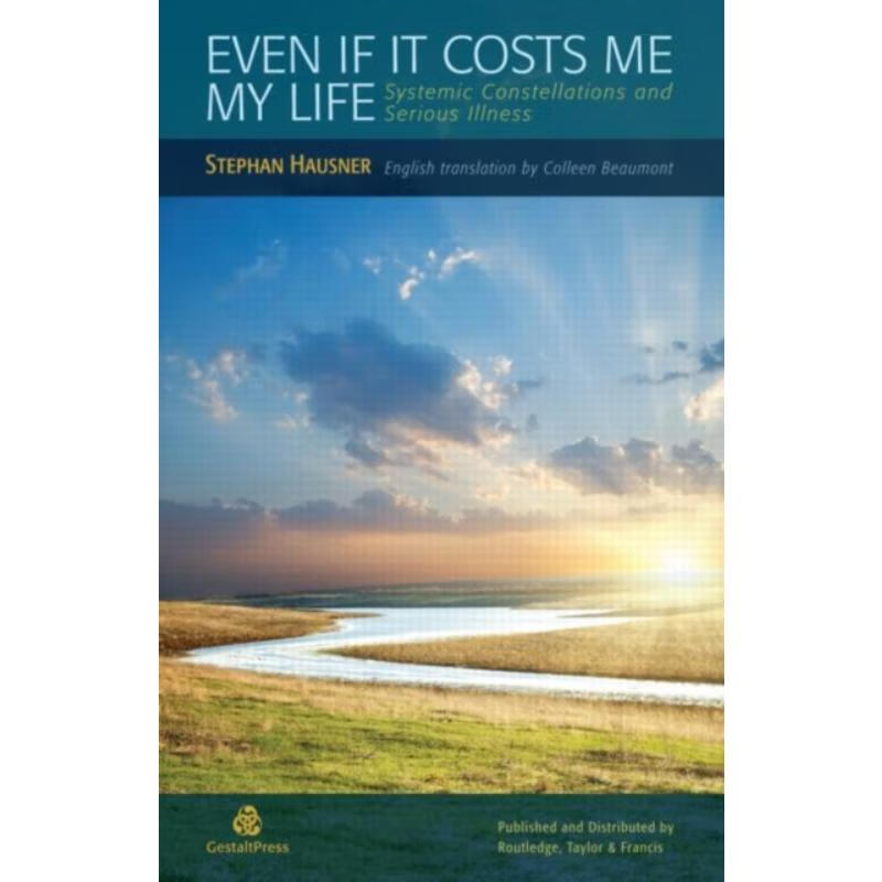 预订even if it costs me my life:systemic constellations and
