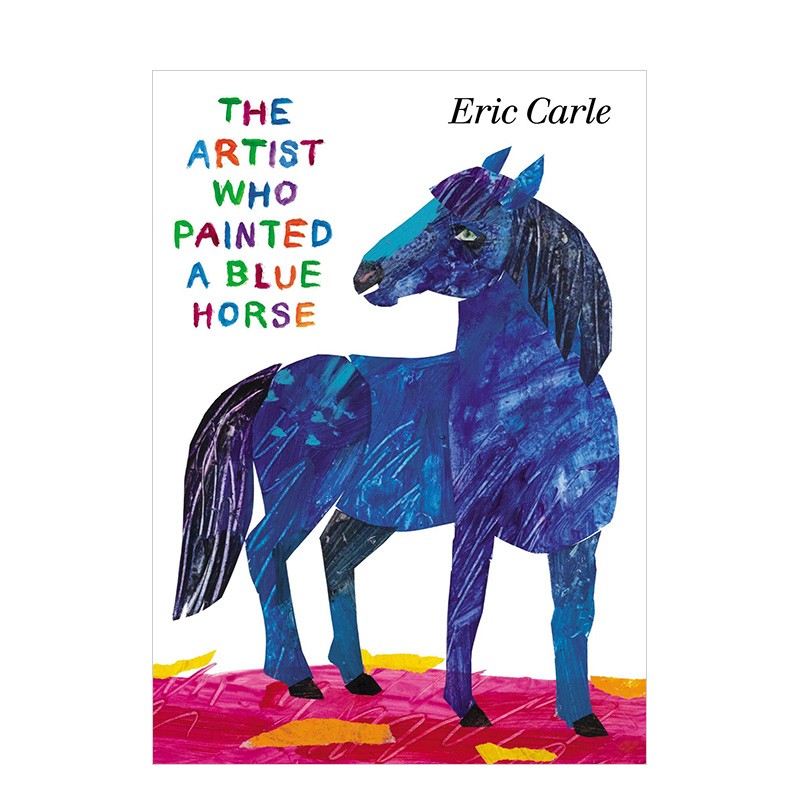 【预售】【艾瑞·卡尔eric carle】画了匹蓝色的马的艺术家 2-6岁儿童