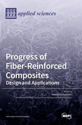 预订 Progress of Fiber-Reinforced Composites: Design and Applications