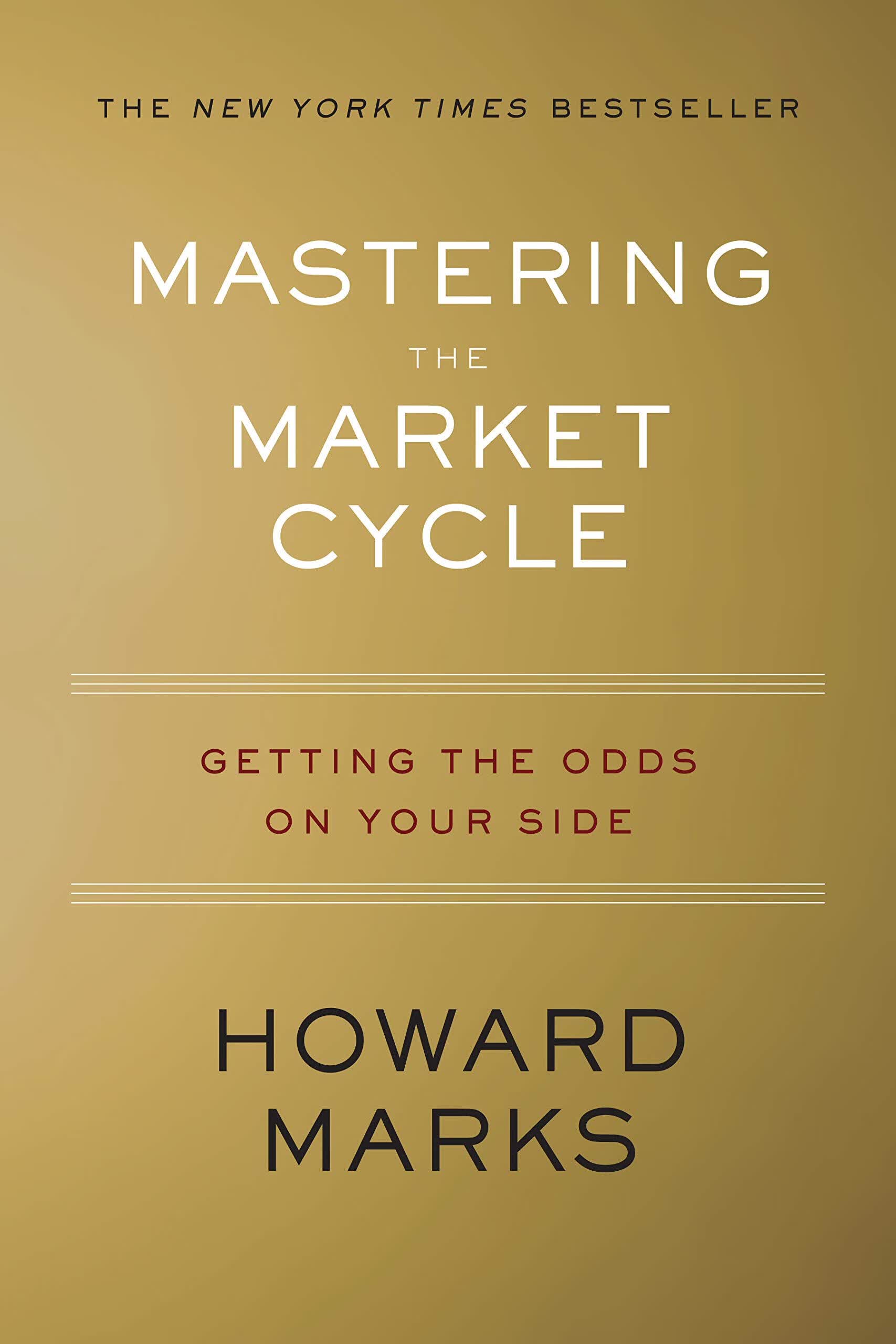Mastering the Market Cycle 掌握市场的周期