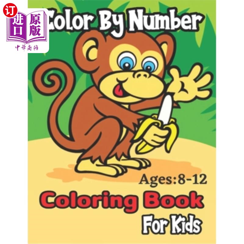 海外直订color by number ages: 8-12 coloring book for kids