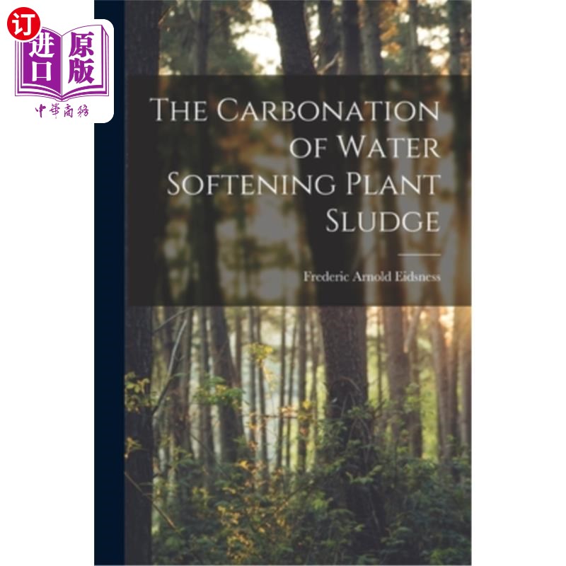 海外直订the carbonation of water softening plant sludge 水软化厂
