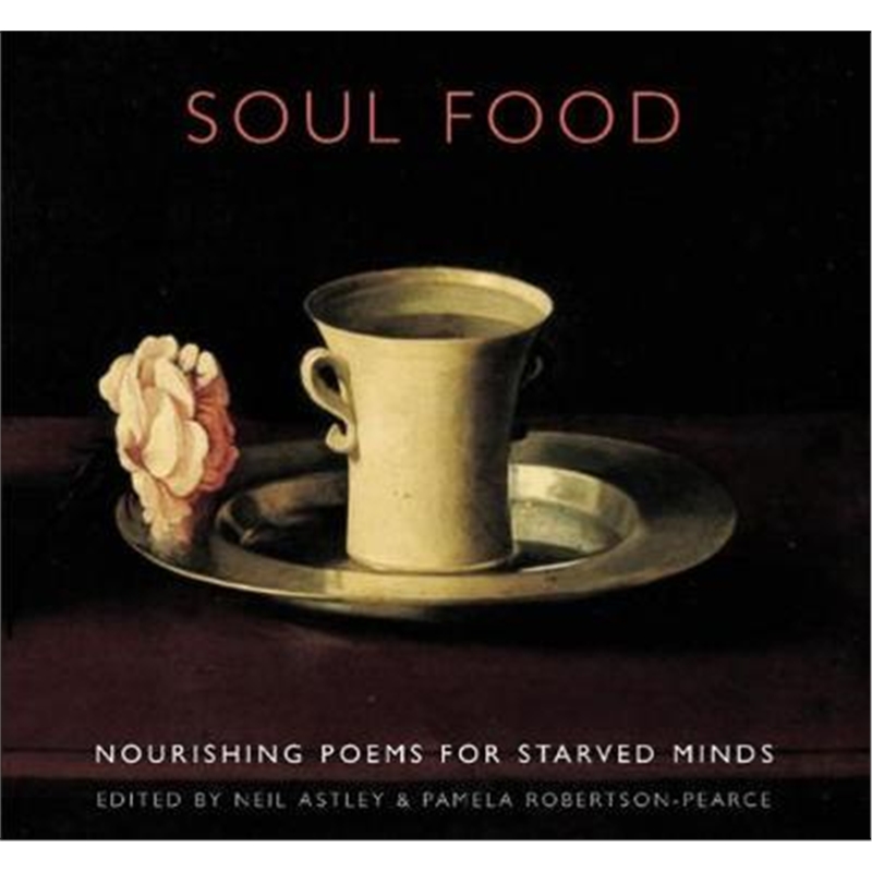 预订soul food:nourishing poems for starved minds