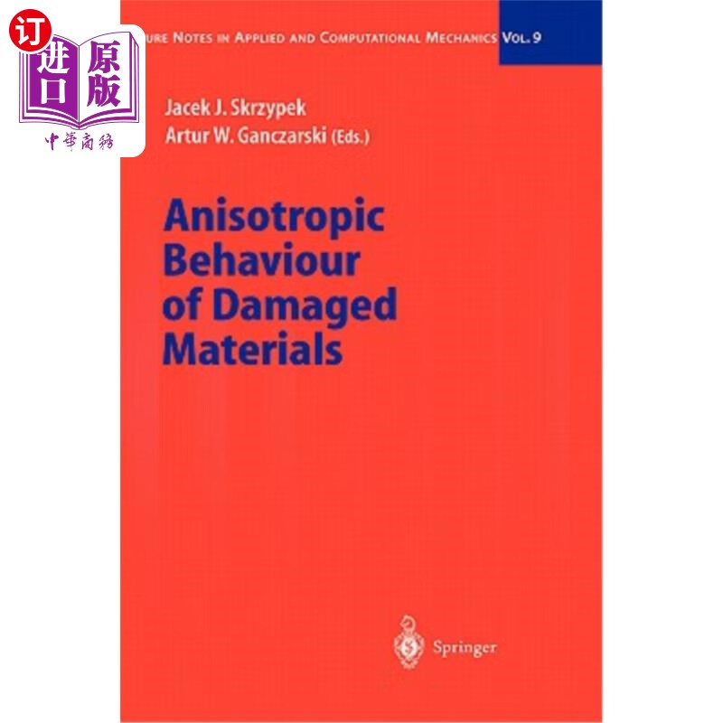 海外直订anisotropic behaviour of damaged materials 损伤材料的