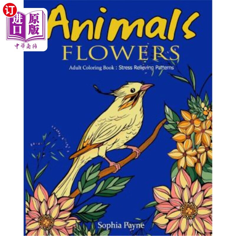 flowers: adult coloring book stress relieving patterns 动物花