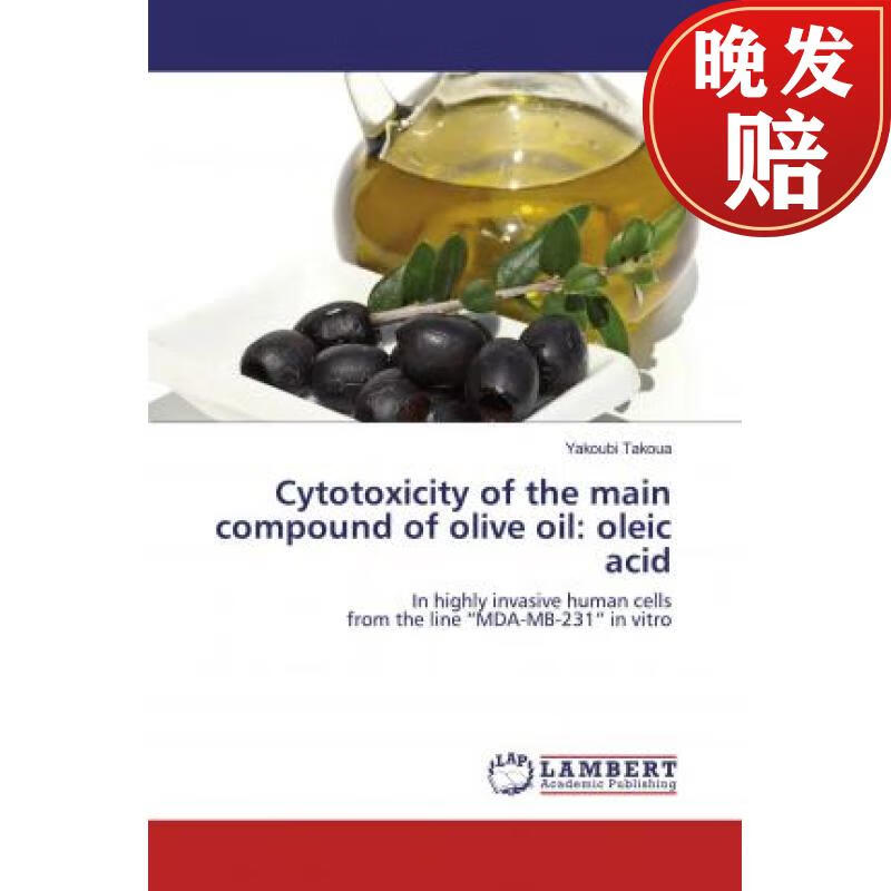【4周达】cytotoxicity of the main compound of olive oil: oleic