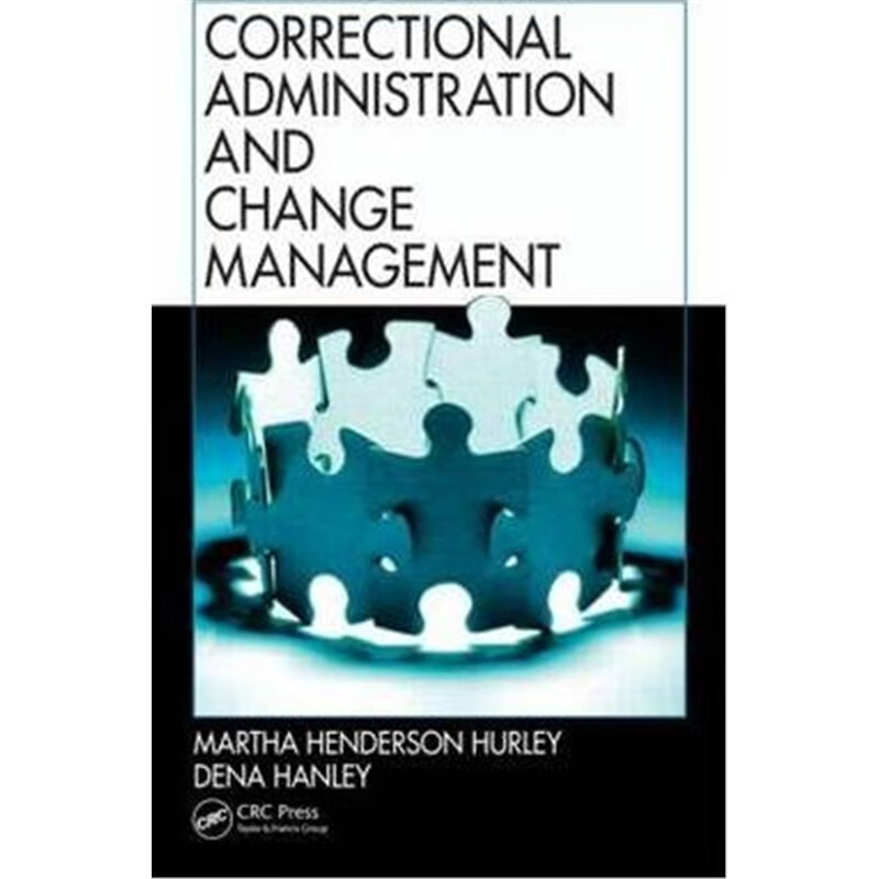 预订correctional administration and change management