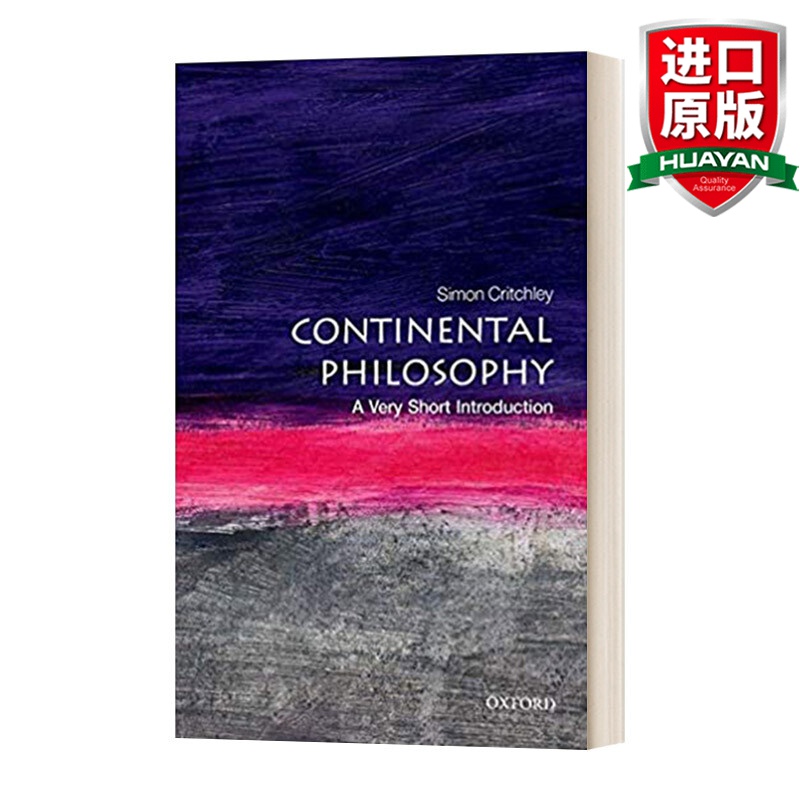 Continental Philosophy A Very Short Introduction 英文原版 牛津通识读本 大陆哲学 英文版 进口英语原版书籍