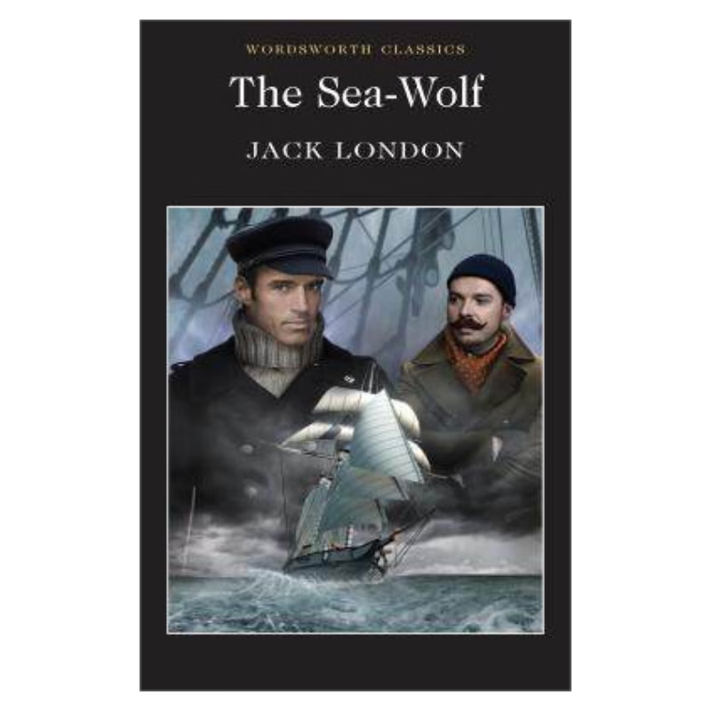 英文原版 the sea-wolf 海狼:jack london 杰克·伦敦 wordsworth