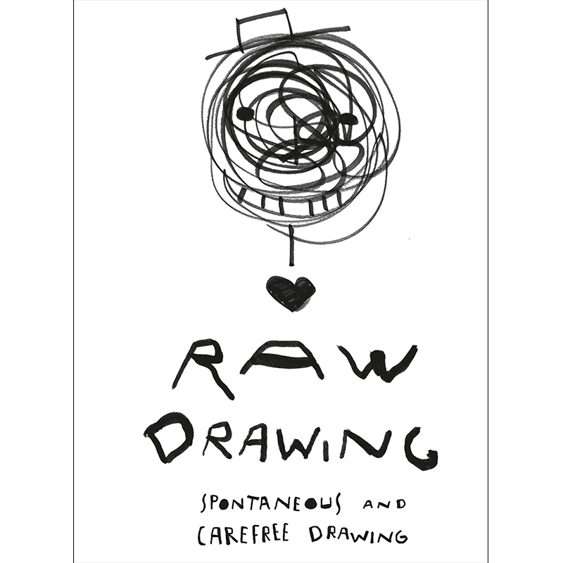 【现货】raw drawing:spontaneous and carefree drawing原始绘画