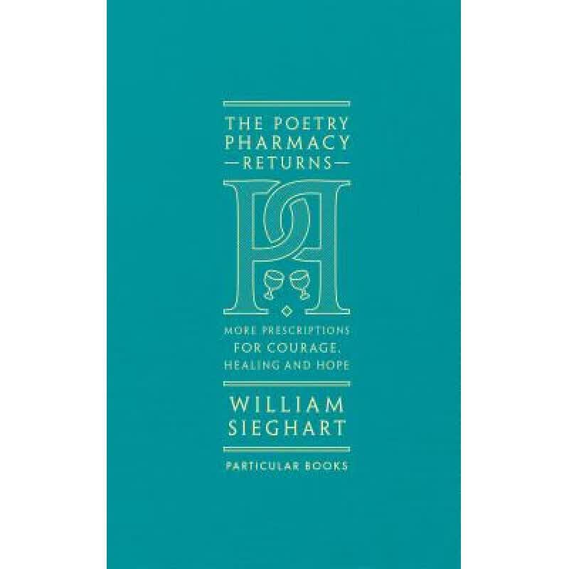 预订 The Poetry Pharmacy Returns : More Prescriptions for Courage, Healing and Hope