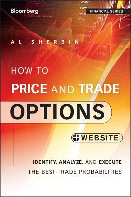 预订 how to price and trade options: identify, analyze, and