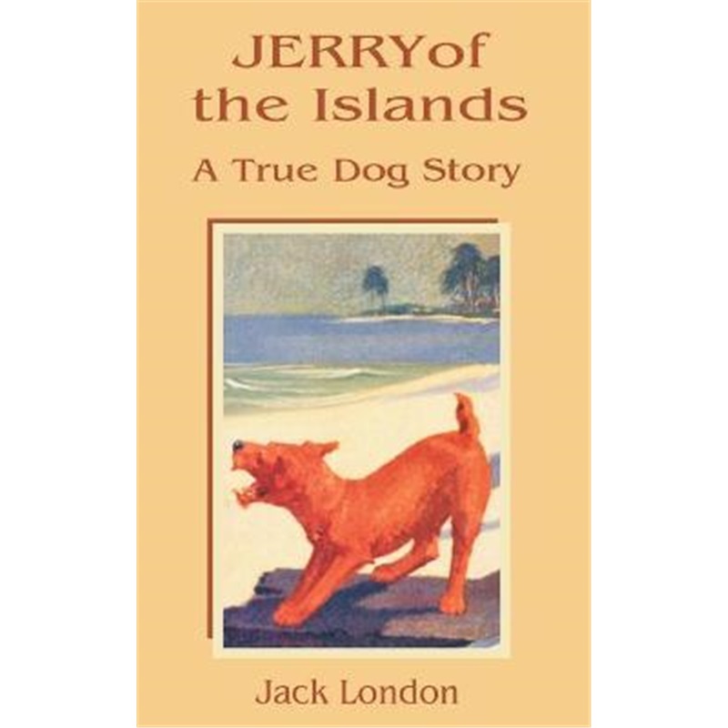 预订Jerry of the Islands:A True Dog Story