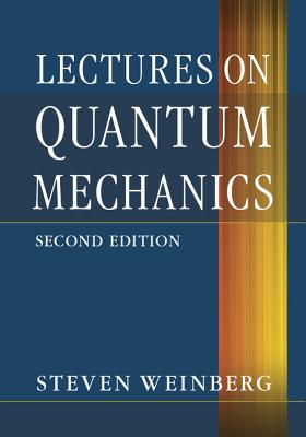 现货 量子力学讲座 Lectures on Quantum Mechanics 史蒂文·温伯格 诺贝尔奖 9781107111660