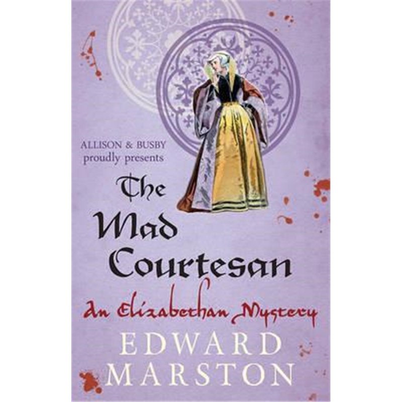 预订the mad courtesan:the dramatic elizabethan whodu