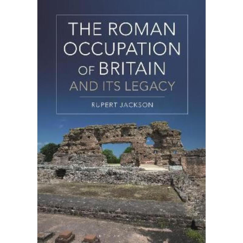 预订the roman occupation of britain and its legacy