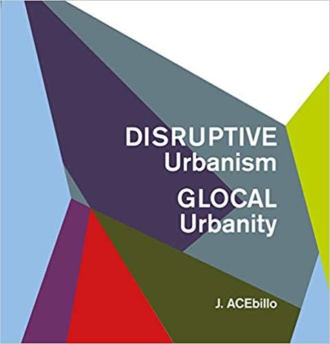 预订Disruptive Urbanism, Glocal Urbanity