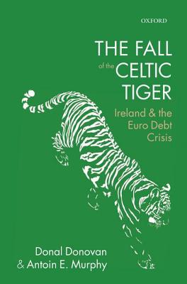 预订 the fall of the celtic tiger: ireland and the euro debt