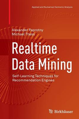 预订Realtime Data Mining: Self-Learning Techniques f