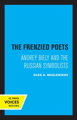 预订 the frenzied poets: andrey biely and the russian symbolists