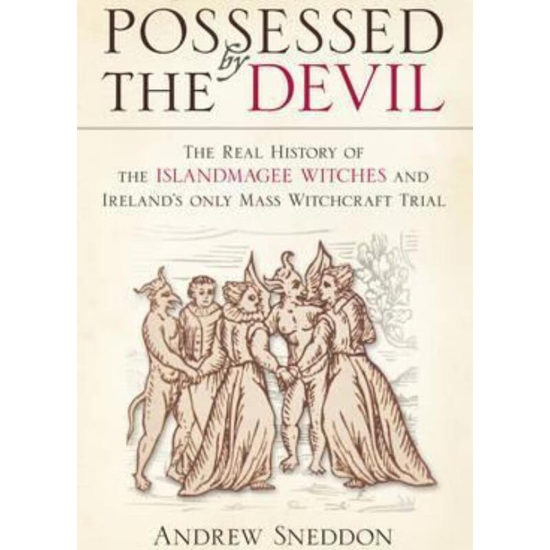 预订possessed by the devil:the real history of the islandmagee