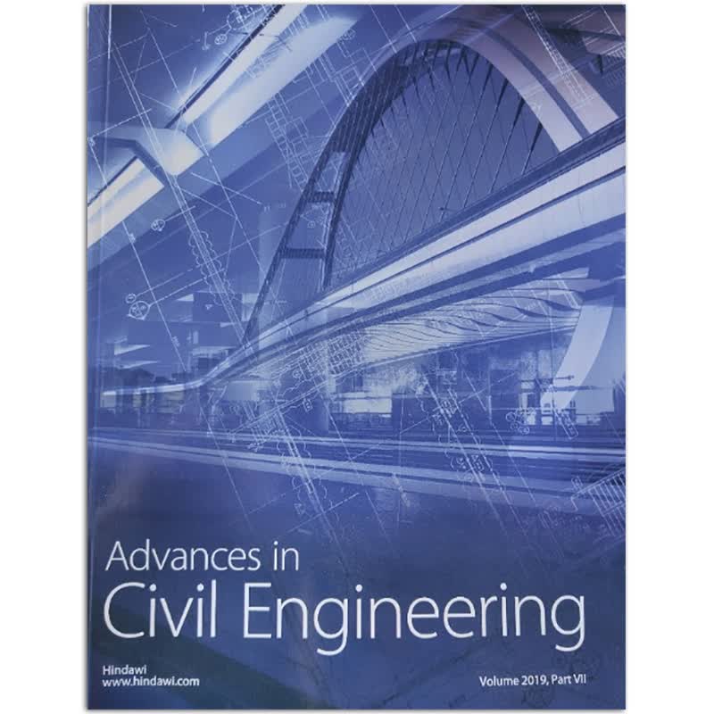 【单期可选】Advances in Civil Engineering 土木工程学进展 2019/2 2019年刊