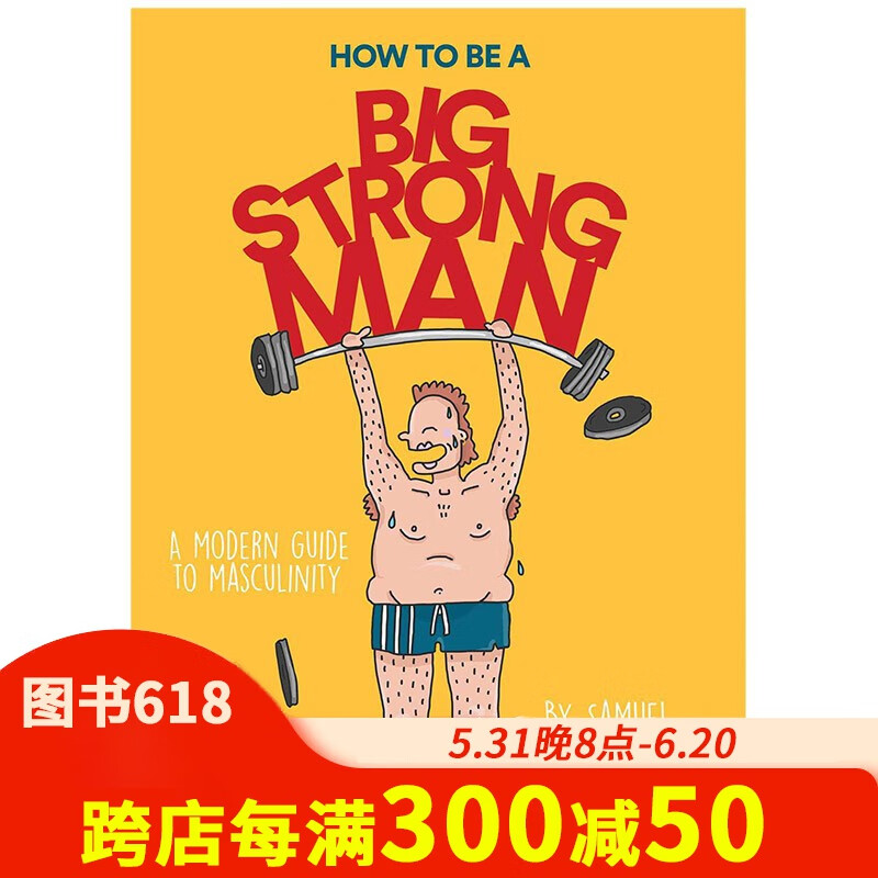 【现货】how to be a big strong man如何成为强壮男人 英文原版另类
