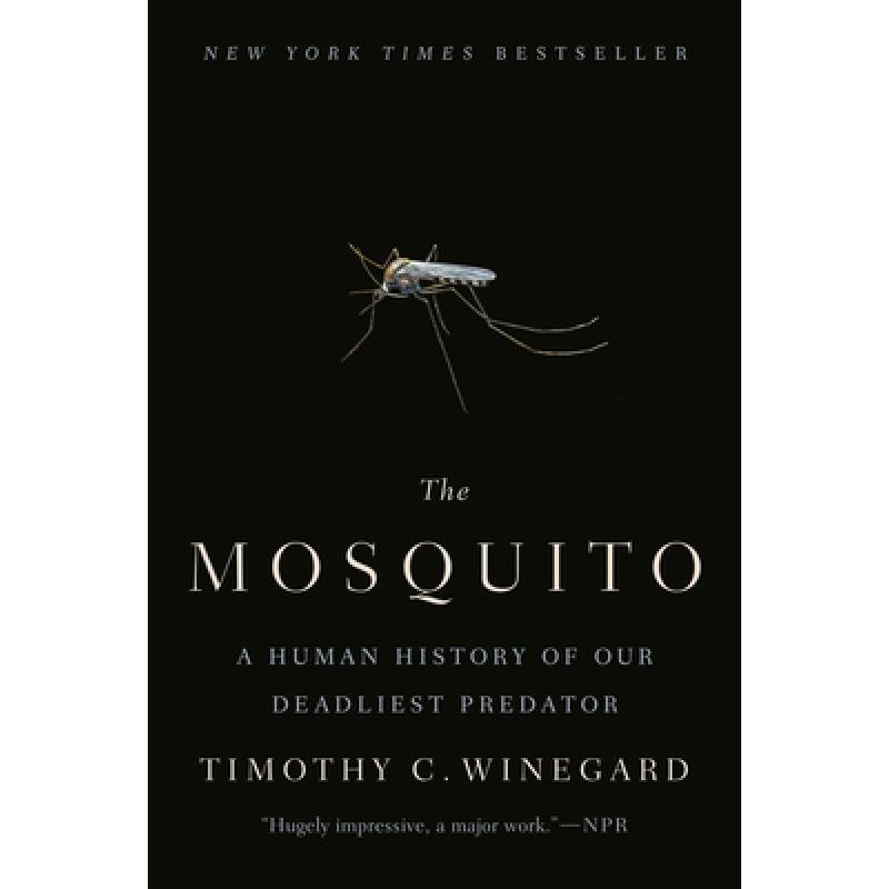 蚊子 the mosquito a human history of our deadlie 英文原版 历史