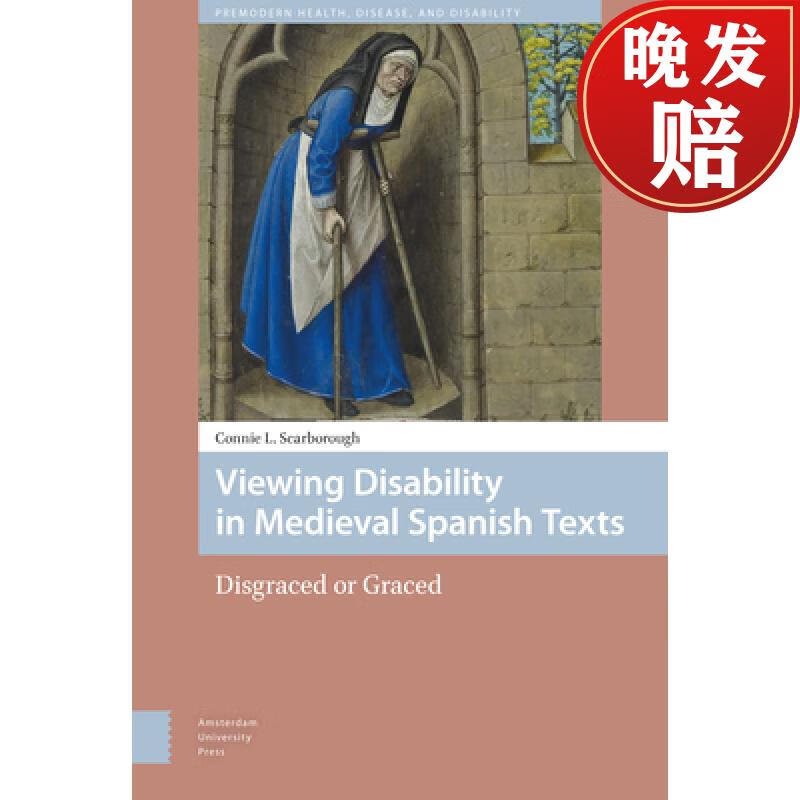 4周达】viewing disability in medieval spanish texts - disgraced