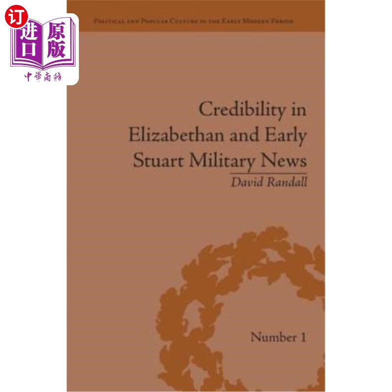 海外直订credibility in elizabethan and early stuart military