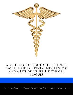 预订a reference guide to the bubonic plague: causes