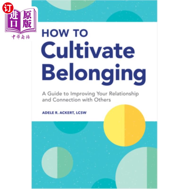 海外直订how to cultivate belonging: a guide to improving your
