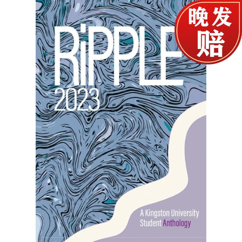 【4周达】ripple 2023: a kingston university student anthology