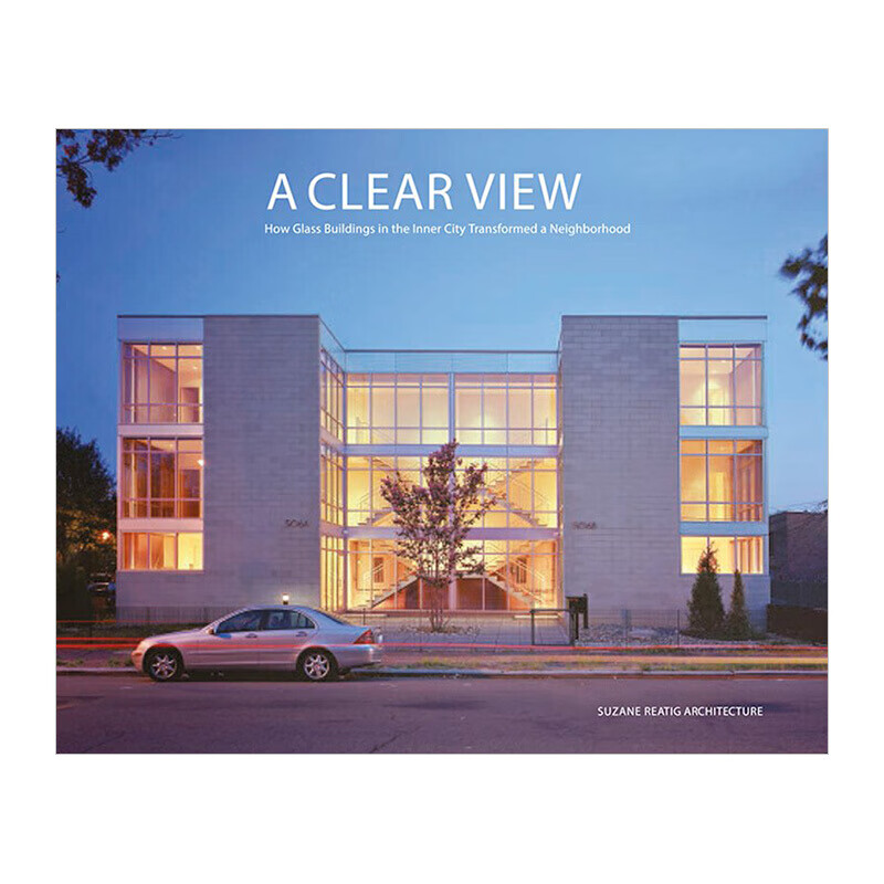 a clear view 一览无遗:玻璃建筑设计 suzane reatig