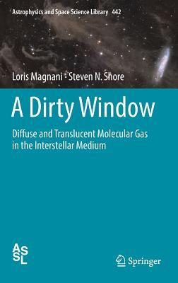 预订A Dirty Window: Diffuse and Translucent Molecula