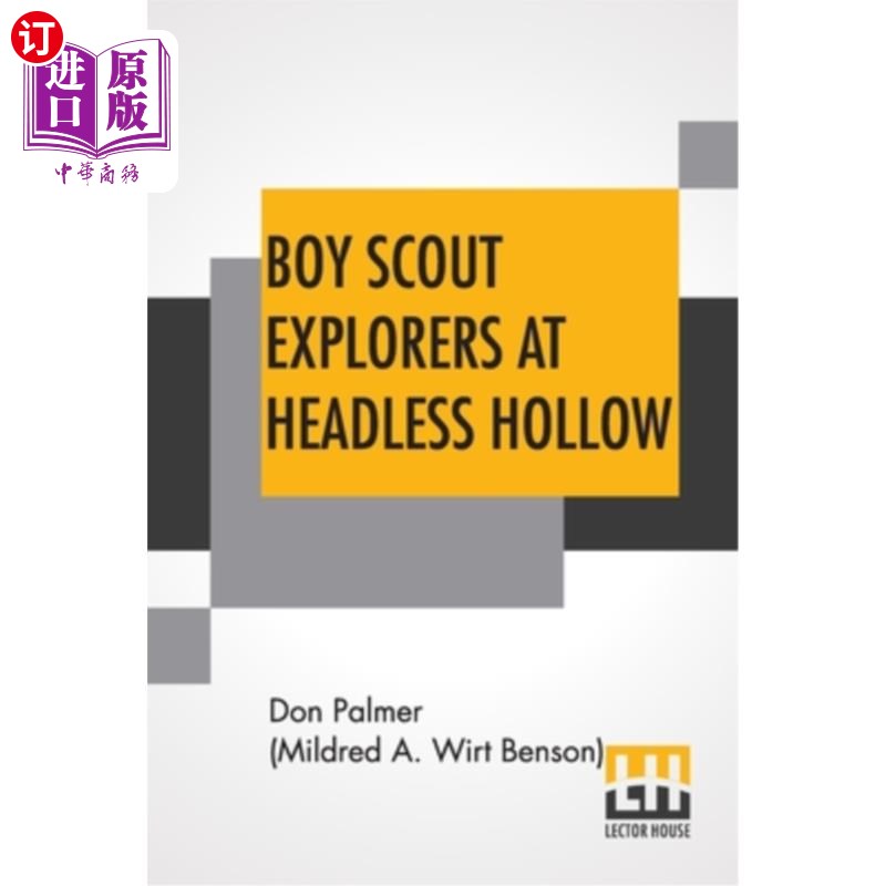 海外直订boy scout explorers at headless hollow 无头谷的童子军探